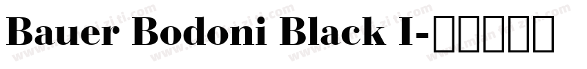 Bauer Bodoni Black I字体转换